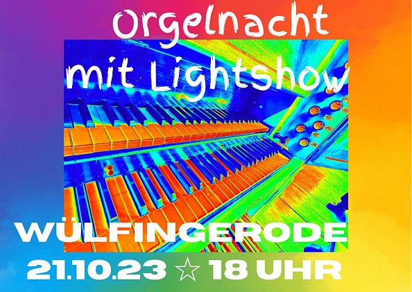 Orgelnacht mit Lightshow in W&uuml;lfi (Foto: R. Englert)